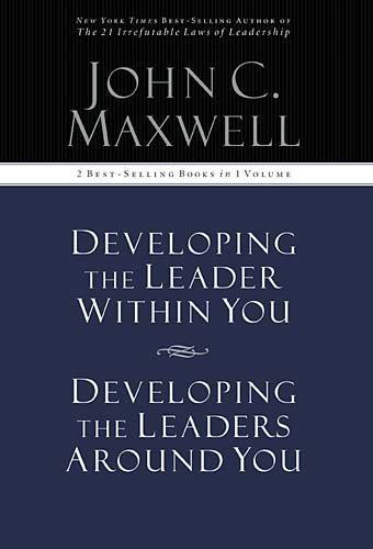 Imagen de archivo de Developing the Leader Within You / Developing the Leaders Around You (Signature Edition, 2 Best-selling Books in 1 Volume) a la venta por Jenson Books Inc