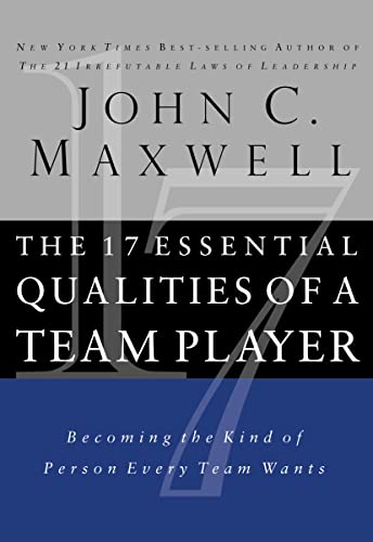 Beispielbild fr The 17 Essential Qualities of a Team Player : Becoming the Kind of Person Every Team Wants zum Verkauf von Better World Books