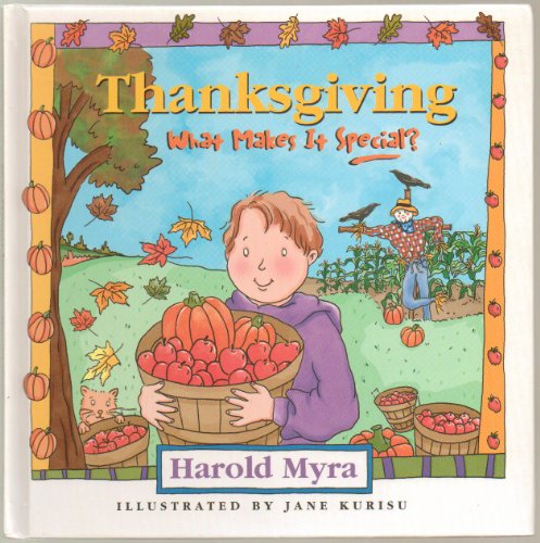 Imagen de archivo de Thanksgiving: What Makes It Special? a la venta por SecondSale