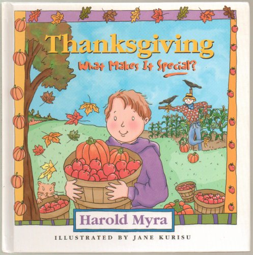 Stock image for Thanksgiving: What Makes It Special? for sale by Gulf Coast Books