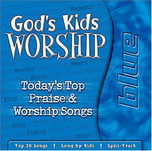 Beispielbild fr Gods Kids Worship - Blue: Todays Top Praise Worship Songs zum Verkauf von Goodwill