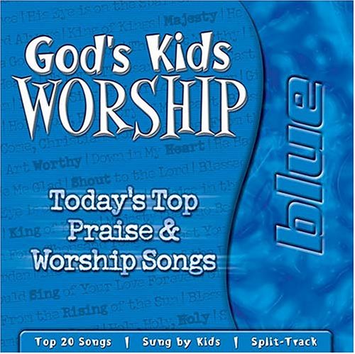 Stock image for Gods Kids Worship - Blue: Todays Top Praise Worship Songs for sale by Goodwill