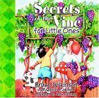 Beispielbild fr Secrets of the Vine for Little Ones zum Verkauf von ThriftBooks-Atlanta