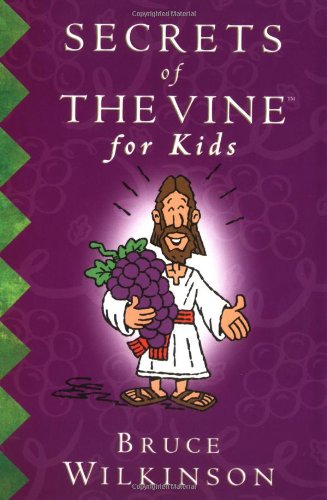 Beispielbild fr Secrets of the Vine for Kids zum Verkauf von SecondSale