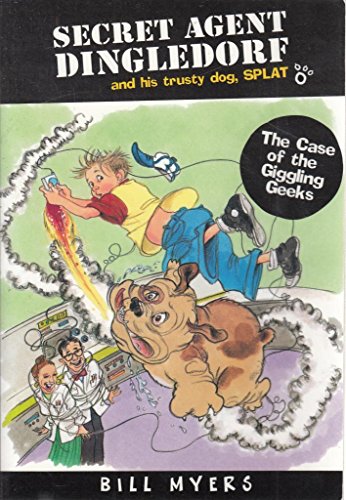 Stock image for The Case of the Giggling Geeks (Secret Agent Dingledorf Series #1) for sale by Gulf Coast Books