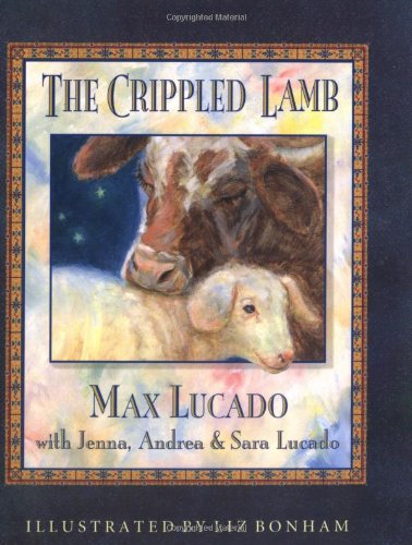 9781400301317: Crippled Lamb (Max Lucado's Christmas Collections)