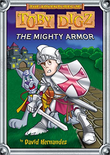 Beispielbild fr The Mighty Armor (The Adventures of Toby Digz) zum Verkauf von SecondSale