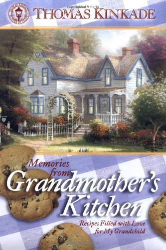 9781400302048: Memories from Grandmother's Kitchen: Recipes Filled With Love for My Grandchild
