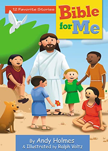 Bible for Me: 12 Favorite Stories (9781400302345) by Andy Holmes