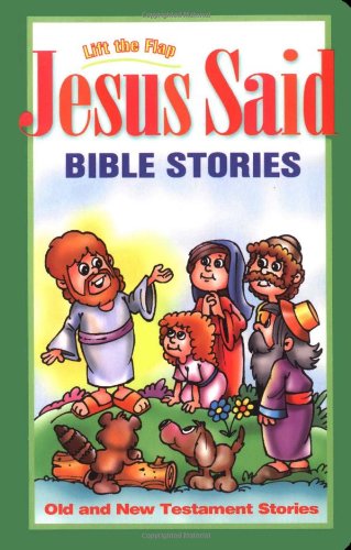 9781400302376: Jesus Said: Bible Stories : Old and New Testament Stories