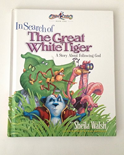 9781400302475: In Search of the Great White Tiger: A Story about Following God (Gnoo Zoo (Hardcover))