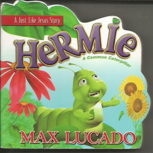 Beispielbild fr Hermie : a Common Caterpillar (A Just Like Jesus Story Mini Book) zum Verkauf von Wonder Book