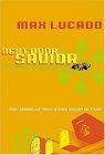 Stock image for Next Door Savior: Near Enough to Touch Strong Enough to Trust (Lucado, Max) for sale by SecondSale