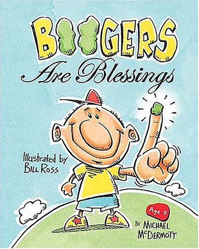 Boogers Are Blessings (9781400304431) by McDermott, Michael; Parker, Amy; Parker, Michael Mcdermott