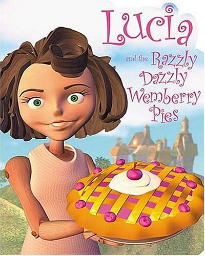 Stock image for Lucia and the Razzly Dazzly Wemberry Pies for sale by ThriftBooks-Dallas