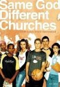 Beispielbild fr Same God, Different Churches: A Guide to Christian Denominations zum Verkauf von SecondSale