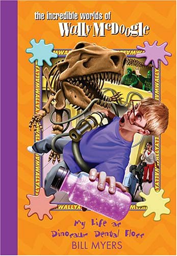 Stock image for My Life as Dinosaur Dental Floss (The Incredible Worlds of Wally McDoogle #5) for sale by Reliant Bookstore