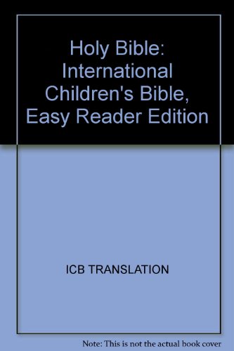 Holy Bible: International Children's Bible, Easy Reader Edition (9781400306206) by ICB TRANSLATION