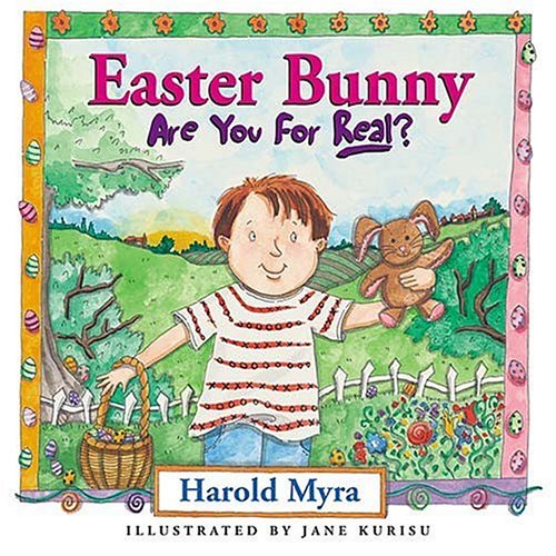 Imagen de archivo de Easter Bunny, Are You for Real? a la venta por Wonder Book