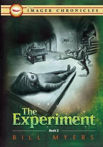 The Experiment (The Imager Chronicles) (9781400307456) by Myers, Bill