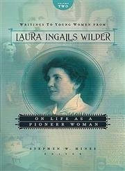 Beispielbild fr Writings to Young Women from Laura Ingalls Wilder: On Life As a Pioneer Women zum Verkauf von SecondSale