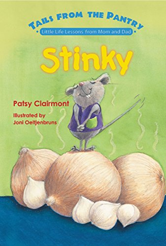 9781400308033: Stinky: Little Life Lessons from Mom And Dad (Tails from the Pantry)