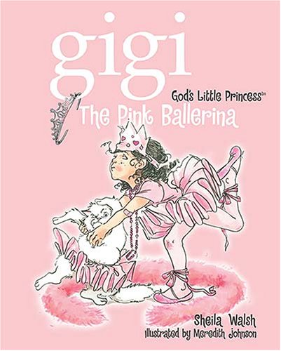 9781400308040: The Pink Ballerina: 04 (Gigi, God's Little Princess (Hardcover))