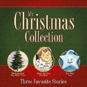 Beispielbild fr My Christmas Collection: Three Favorite Stories zum Verkauf von Wonder Book