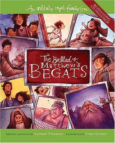 9781400309092: The Ballad of Matthew's Begats: An Unlikely Royal Family Tree