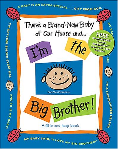 Stock image for There's a Brand-New Baby at Our House and . I'm the Big Brother! for sale by Better World Books