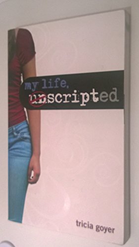 Beispielbild fr My Life, Unscripted zum Verkauf von SecondSale