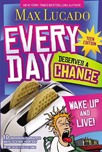 Stock image for Every Day Deserves a Chance - Teen Edition: Wake Up and Live! for sale by Reliant Bookstore