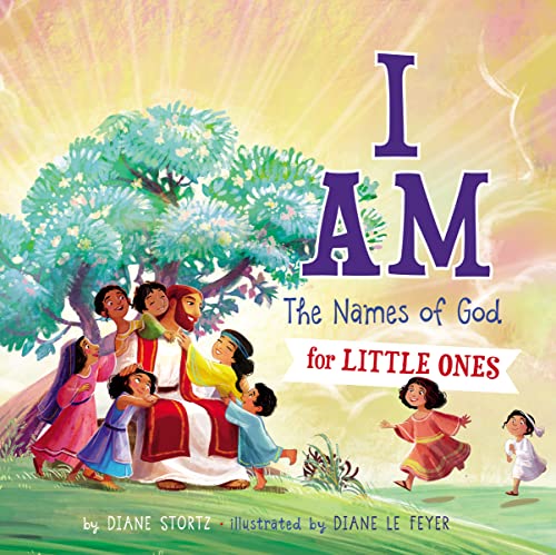 9781400310791: I Am: The Names of God for Little Ones