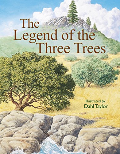 Stock image for Legend of the Three Trees: The Classic Story of Following Your Dreams for sale by Upward Bound Books