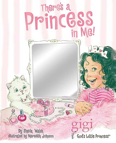 Stock image for There's a Princess in Me (Gigi, God's Little Princess) for sale by ZBK Books