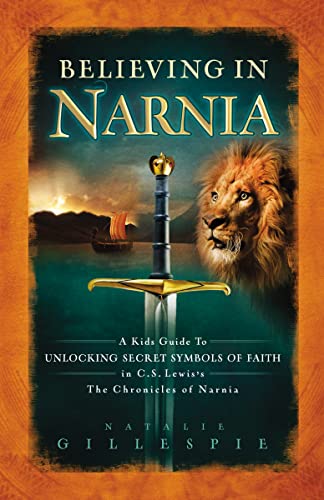 Imagen de archivo de Believing in Narnia A Kids Gui a la venta por SecondSale
