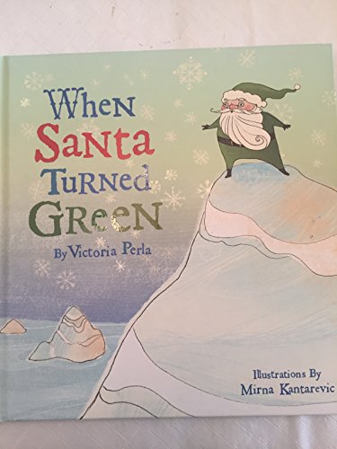 Beispielbild fr When Santa Turned Green zum Verkauf von Your Online Bookstore