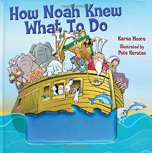 Stock image for HOW NOAH KNEW WHAT TO DO for sale by WorldofBooks