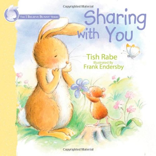 Stock image for Sharing With You (I Believe Bunny) for sale by Wonder Book