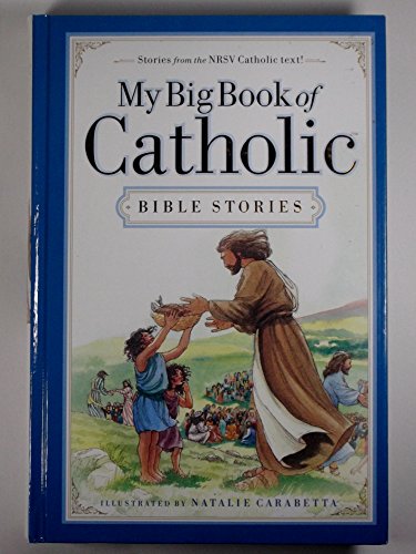 Imagen de archivo de My Big Book of Catholic Bible Stories a la venta por The Book Cellar, LLC