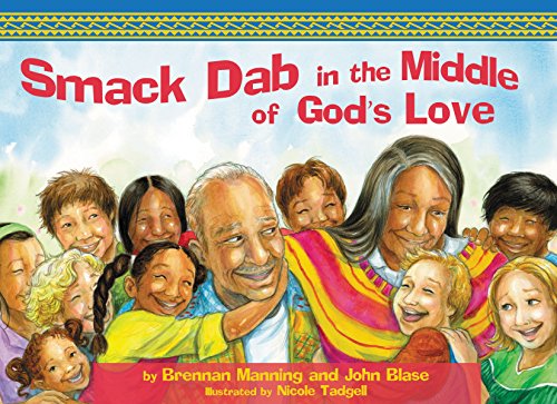 Beispielbild fr Smack-Dab in the Middle of God's Love zum Verkauf von BooksRun