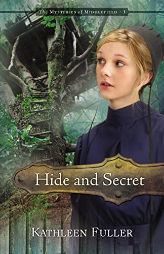 Stock image for Hide and Secret (The Mysteries of Middlefield Series) for sale by SecondSale