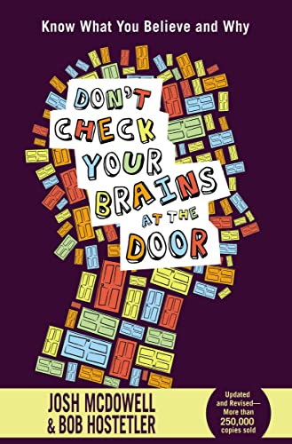 Don't Check Your Brains at the Door (9781400317202) by McDowell, Josh; Hostetler, Bob