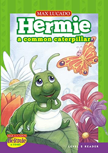 9781400317479: Hermie, a Common Caterpillar (Max Lucado's Hermie & Friends)