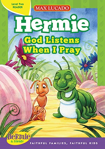 Imagen de archivo de God Listens When I Pray (Max Lucado's Hermie & Friends) a la venta por SecondSale
