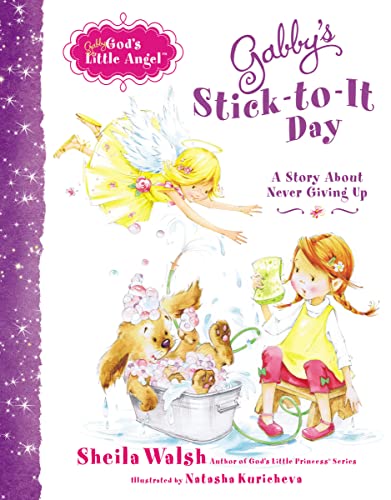 Beispielbild fr Gabby's Stick-to-It Day: A Story About Never Giving Up (Gabby, God's Little Angel) zum Verkauf von SecondSale