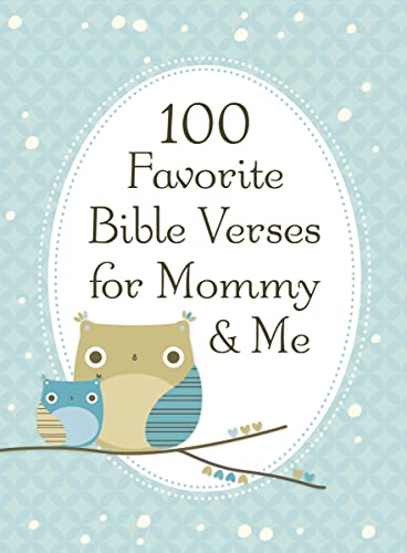 Beispielbild fr 100 Favorite Bible Verses for Mommy and Me zum Verkauf von SecondSale