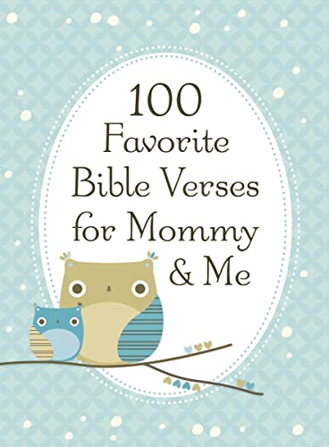 Imagen de archivo de 100 Favorite Bible Verses for Mommy and Me a la venta por SecondSale