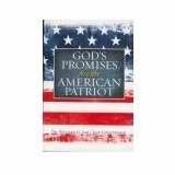 Imagen de archivo de God's Promises for the American Patriot - Soft Cover Edition: $3.97 Value Price a la venta por SecondSale