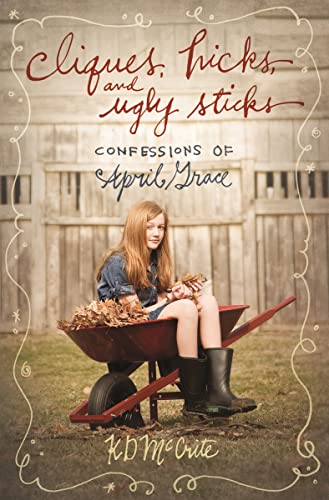 Stock image for April grace: cliques hicks & ugly stic: 2: 02 (The Confessions of April Grace) for sale by AwesomeBooks